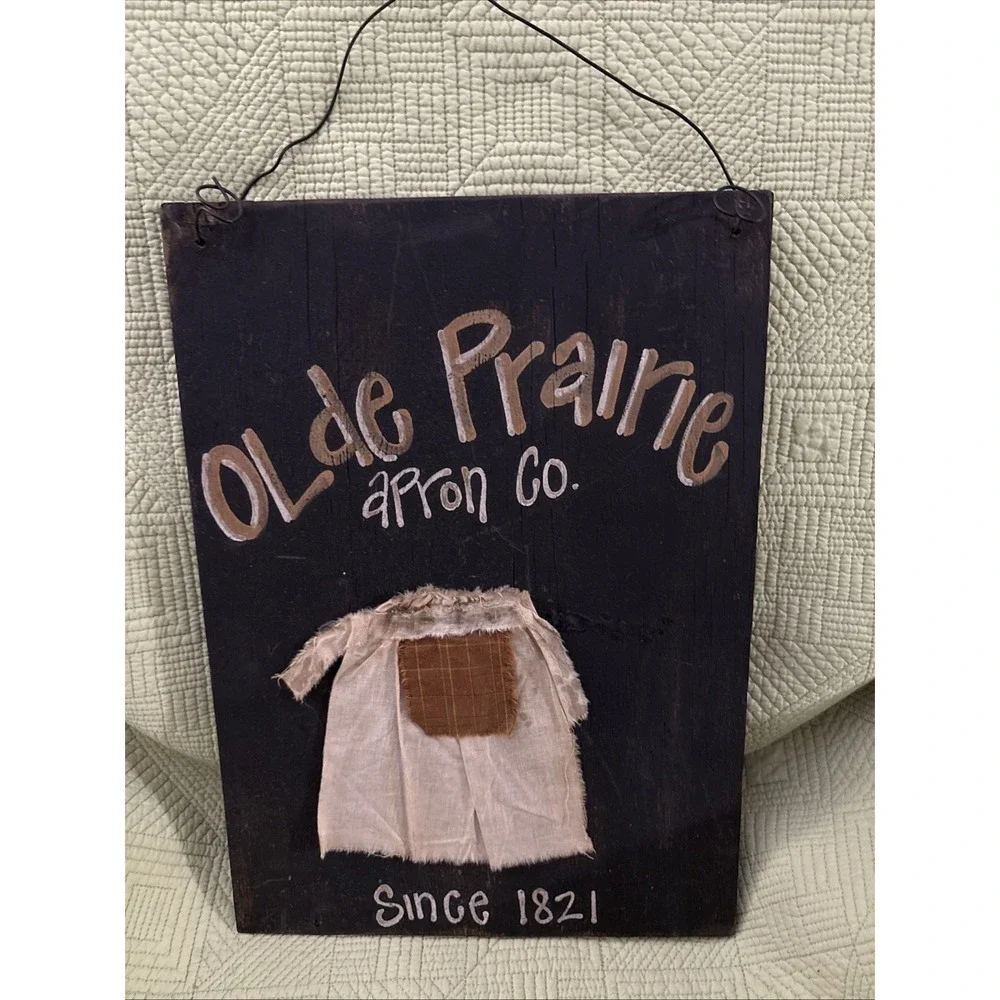 Primitive Folk Art Ole Prairie Apron Co Wood Wall Sign 16